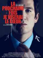 Ver La prochaine fois je viserai le coeur (2014) Online